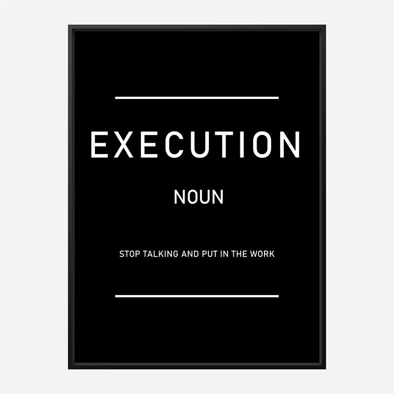 Execution Motivational Art Print