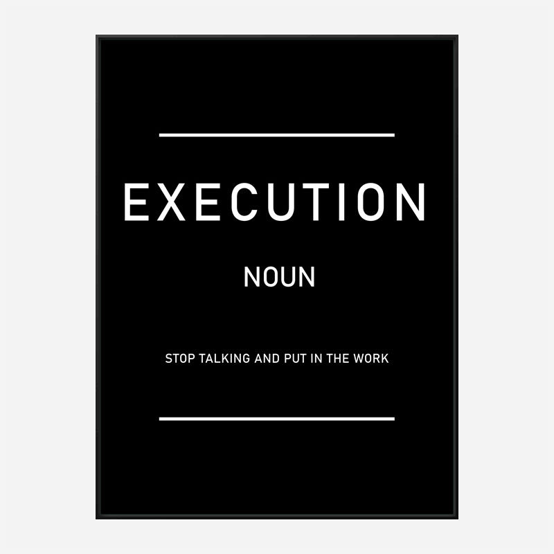 Execution Motivational Art Print