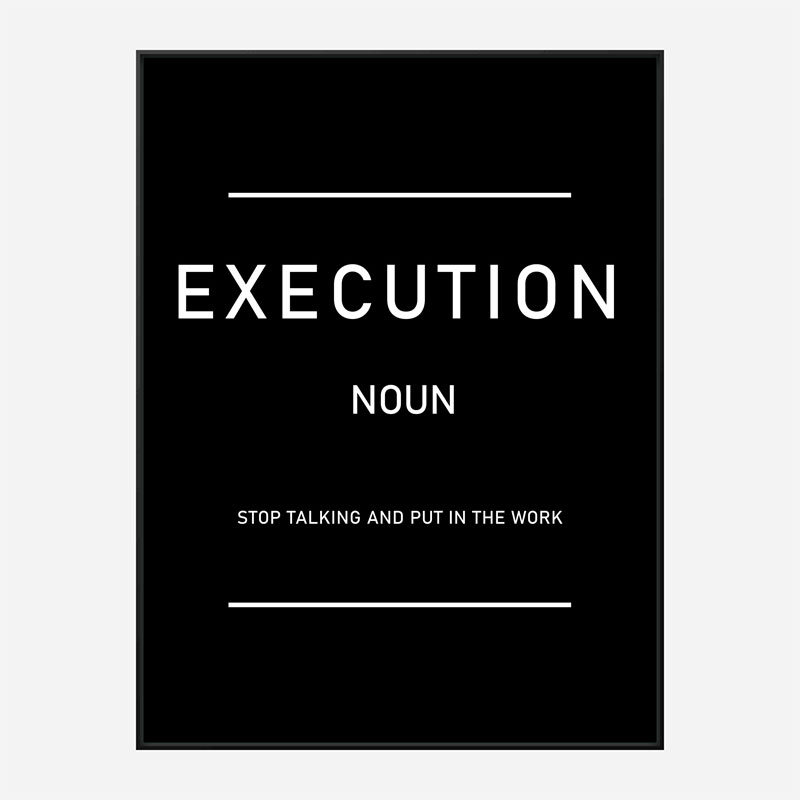 Execution Motivational Art Print