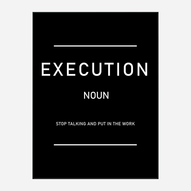 Execution Motivational Art Print