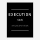 Execution Motivational Art Print