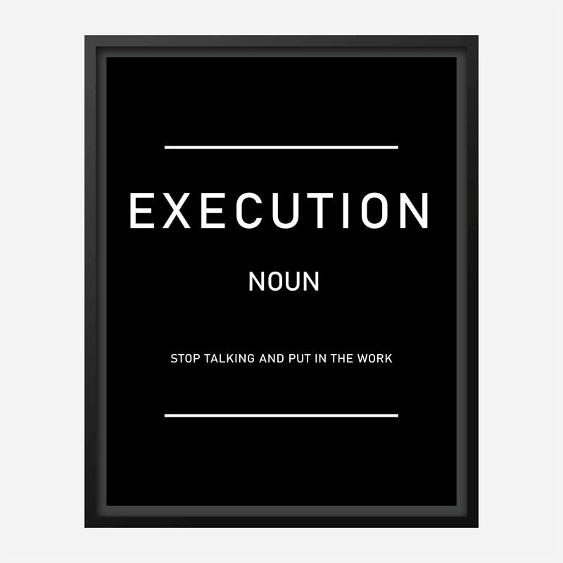 Execution Motivational Art Print