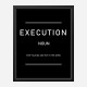 Execution Motivational Art Print