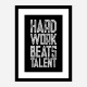 Hard Work Beats Talent Motivational Art Print