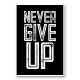 Never Give Up Motivational Art Print