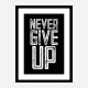 Never Give Up Motivational Art Print