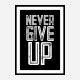 Never Give Up Motivational Art Print