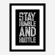 Stay Humble and Hustle Motivational Art Print