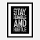 Stay Humble and Hustle Motivational Art Print