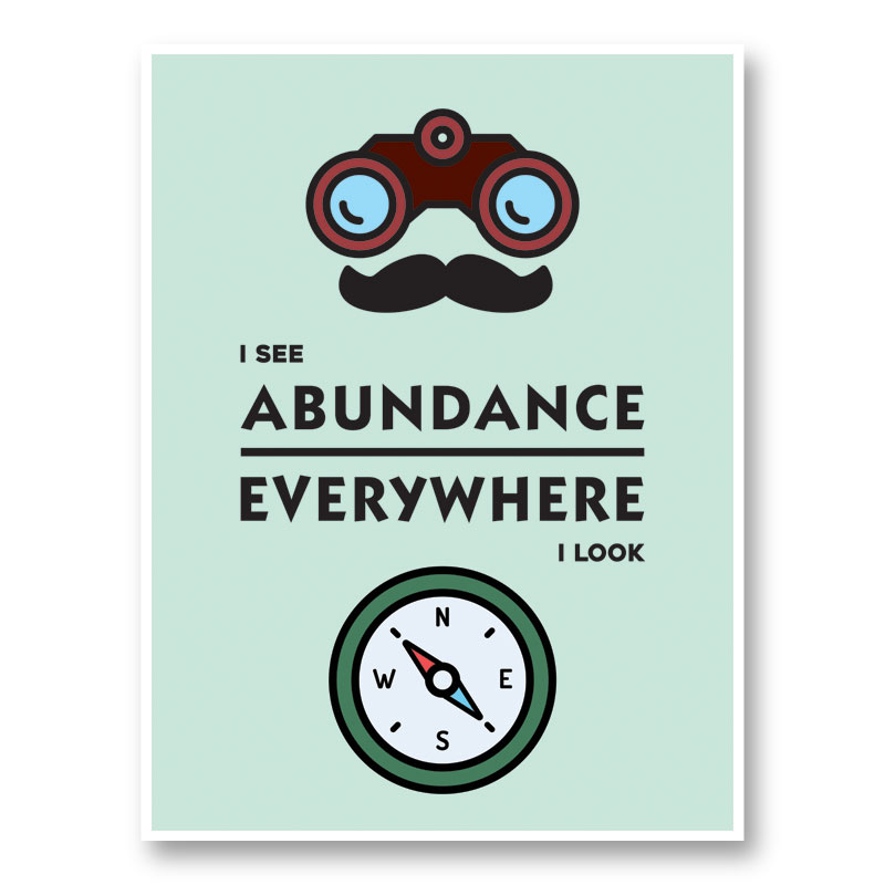 Abundance Everywhere Motivational Art Print