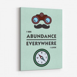 Abundance Everywhere Motivational Art Print