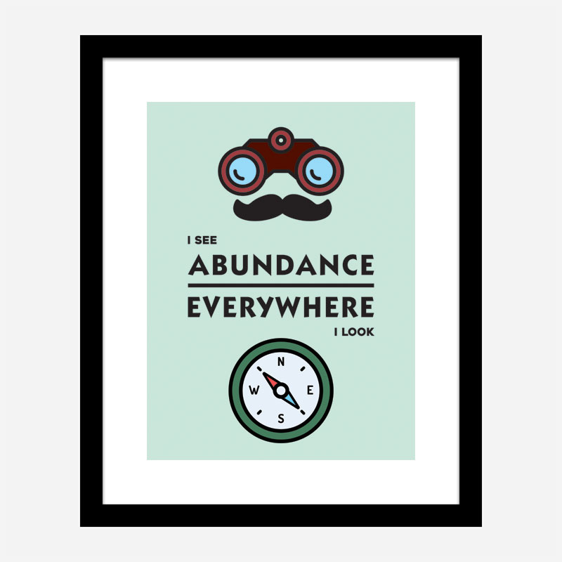 Abundance Everywhere Motivational Art Print