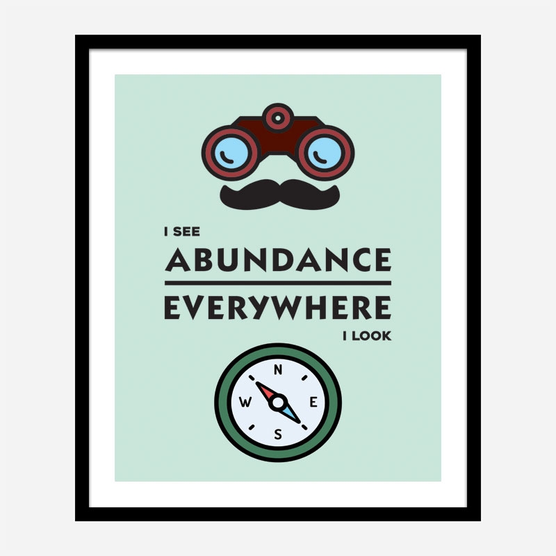 Abundance Everywhere Motivational Art Print