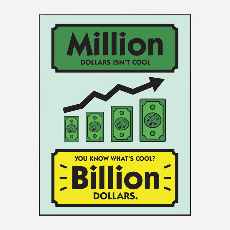 Billion Motivational Art Print