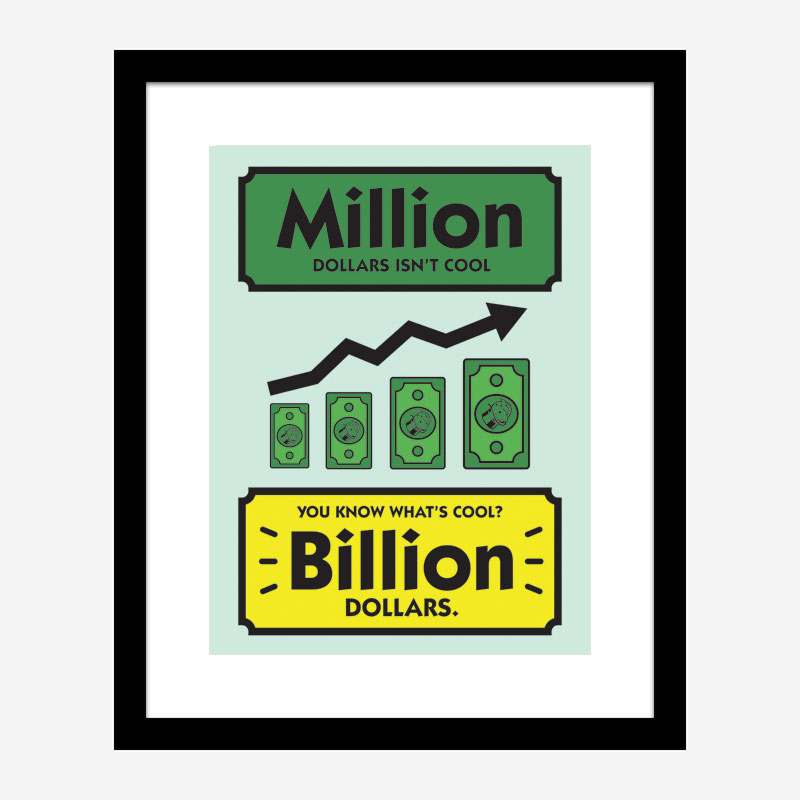 Billion Motivational Art Print