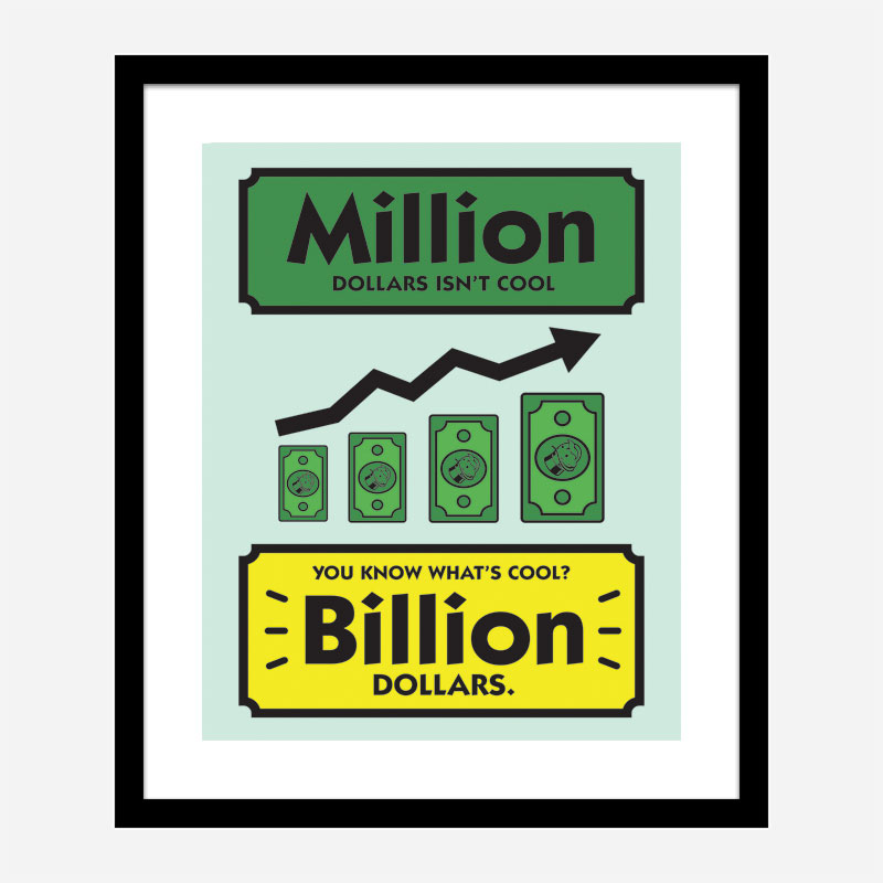 Billion Motivational Art Print