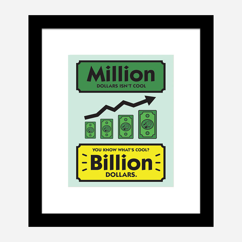 Billion Motivational Art Print