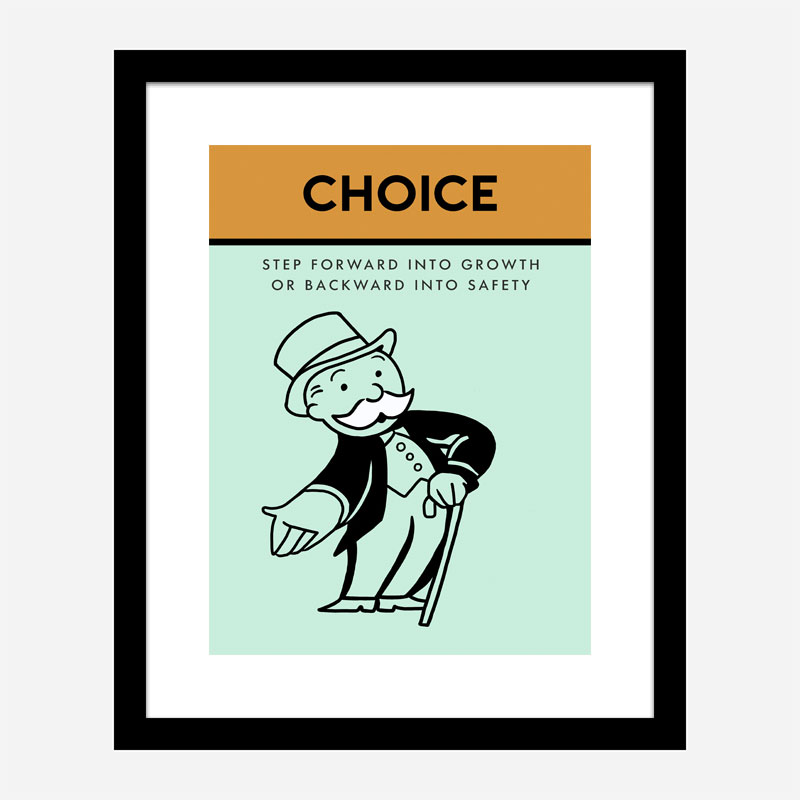 Choice Motivational Art Print