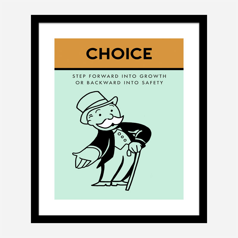 Choice Motivational Art Print