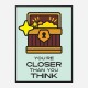 Closer Motivational Art Print