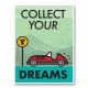 Collect Your Dreams Motivational Art Print