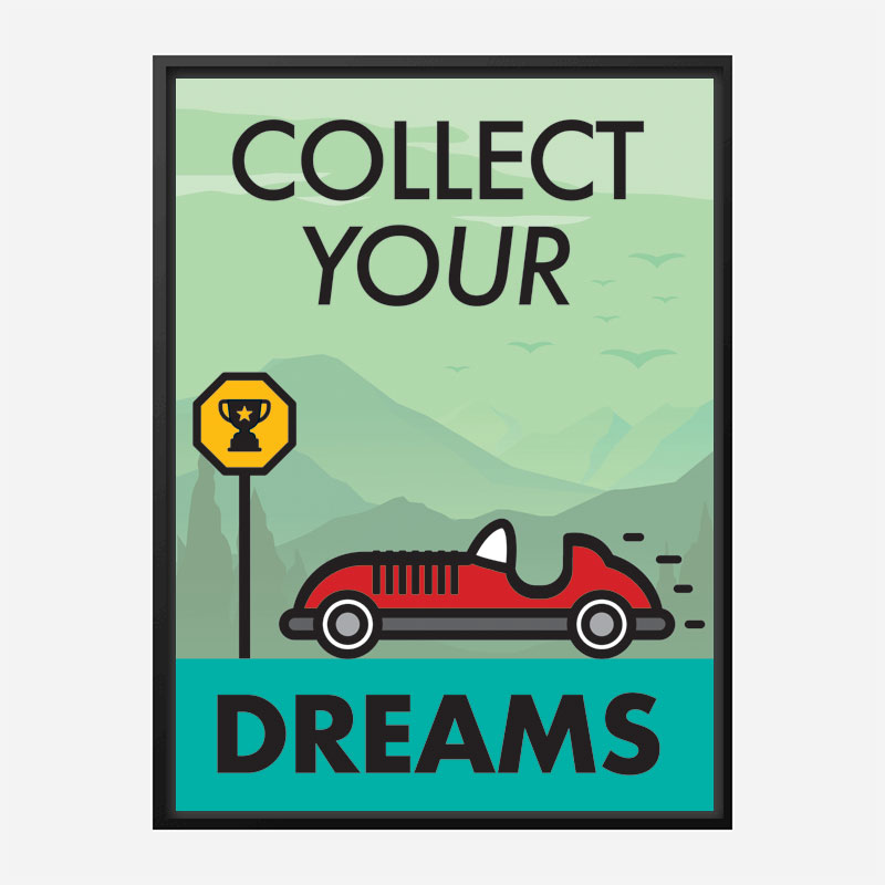 Collect Your Dreams Motivational Art Print