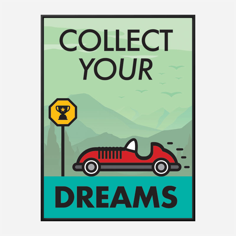 Collect Your Dreams Motivational Art Print