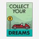 Collect Your Dreams Motivational Art Print