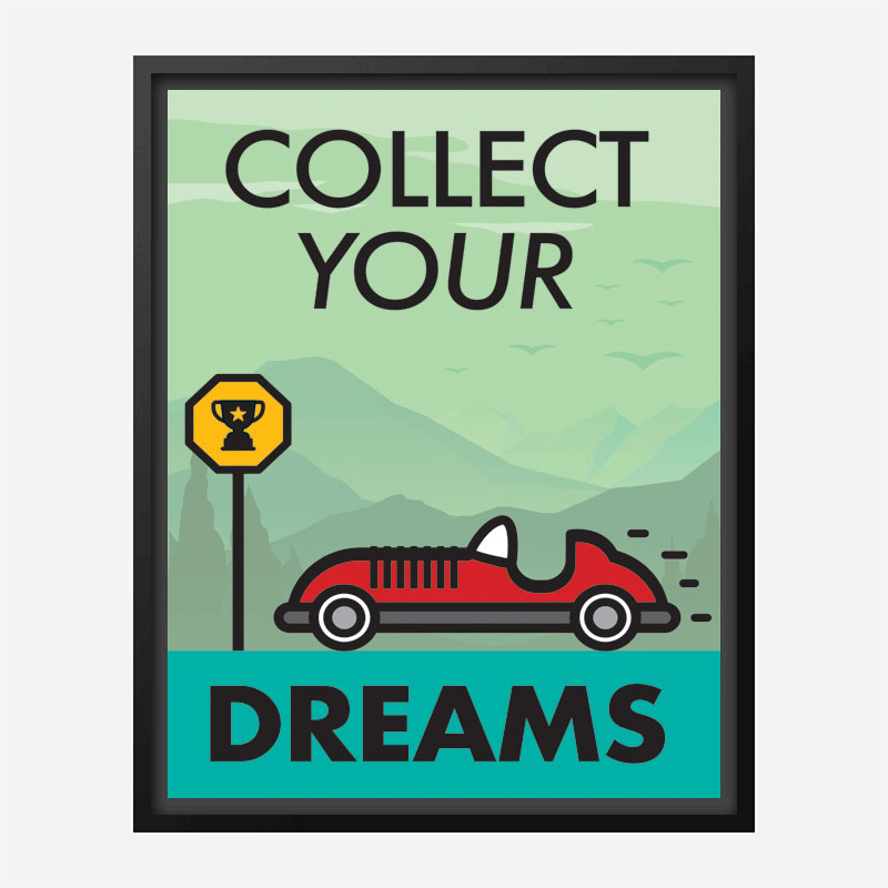 Collect Your Dreams Motivational Art Print