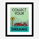 Collect Your Dreams Motivational Art Print