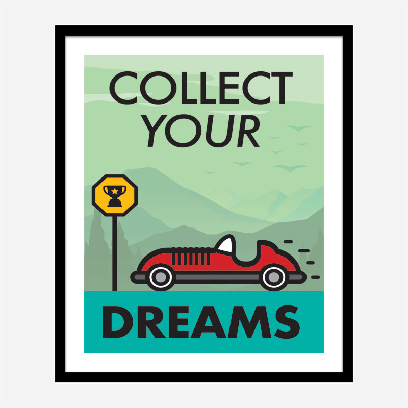 Collect Your Dreams Motivational Art Print