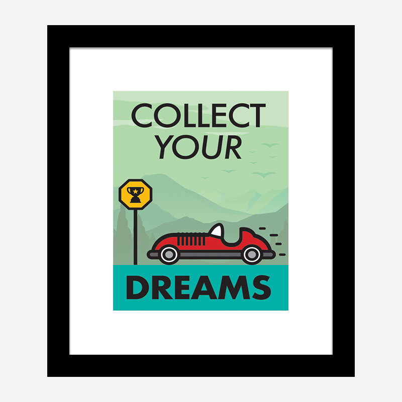 Collect Your Dreams Motivational Art Print