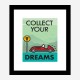 Collect Your Dreams Motivational Art Print