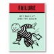 Failure Motivational Art Print