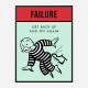 Failure Motivational Art Print