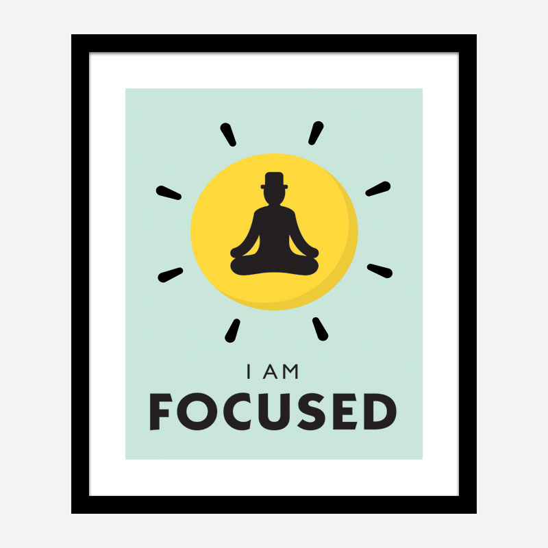 Focused Motivational Art Print