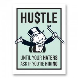 Hustle Haters Motivational Art Print
