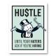 Hustle Haters Motivational Art Print