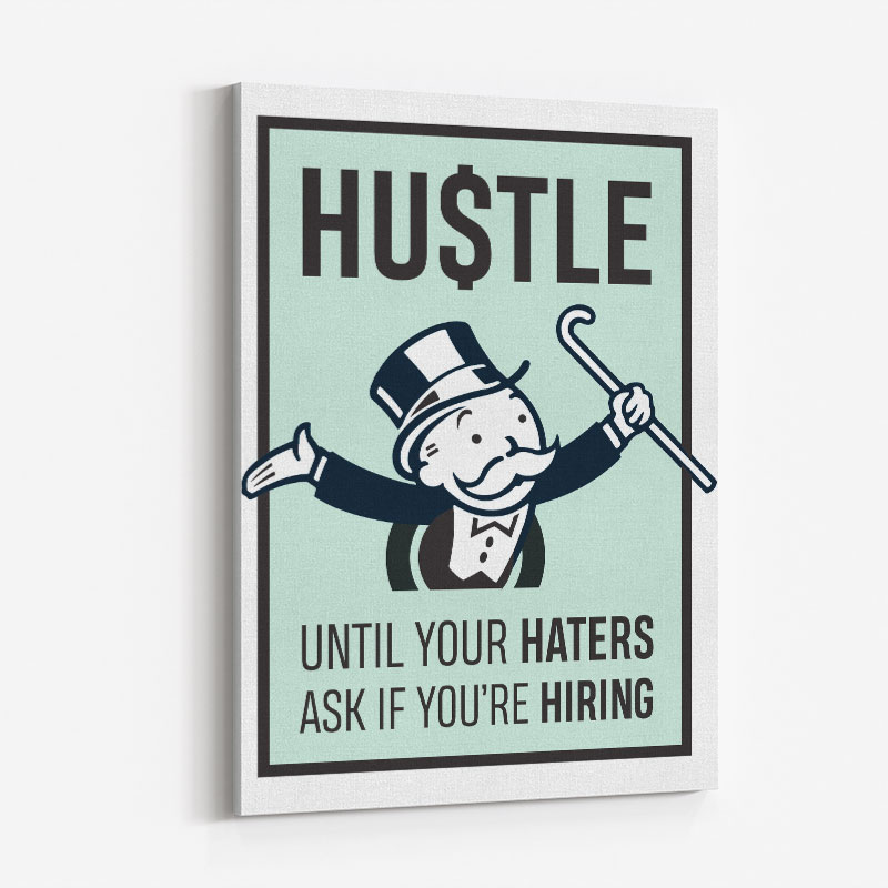 Hustle Haters Motivational Art Print