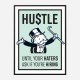 Hustle Haters Motivational Art Print