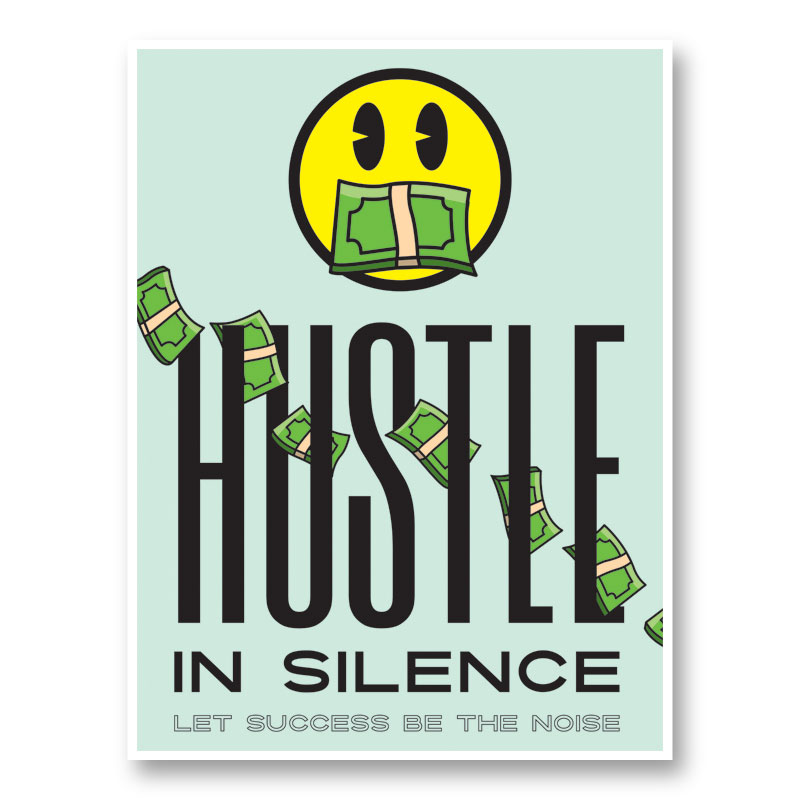 Hustle in Silence Motivational Art Print