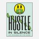 Hustle in Silence Motivational Art Print