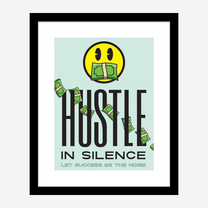 Hustle in Silence Motivational Art Print