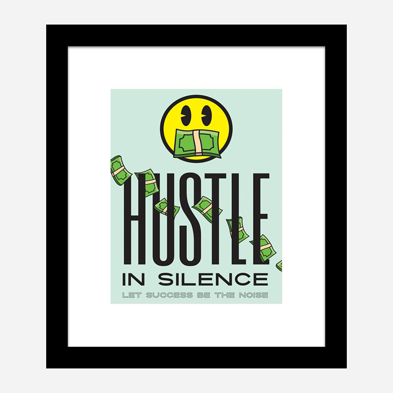 Hustle in Silence Motivational Art Print