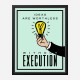 Ideas Execution Motivational Art Print