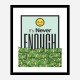 Its Never Enough Motivational Art Print