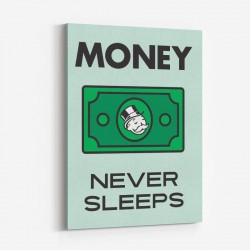 Money Never Sleeps Motivational Art Print