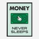 Money Never Sleeps Motivational Art Print