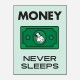 Money Never Sleeps Motivational Art Print