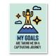 My Goals Motivational Art Print